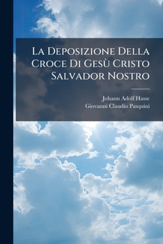 Paperback La Deposizione Della Croce Di GesÃ¹ Cristo Salvador Nostro Book