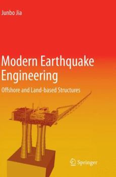 Paperback Modern Earthquake Engineering: Offshore and Land-Based Structures Book