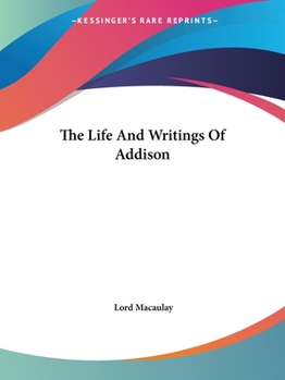 Paperback The Life And Writings Of Addison Book