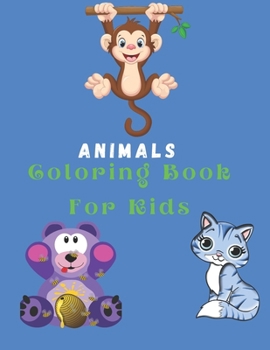 Paperback Animals Coloring Book For Kids: Coloring Pages High-Quality (100 Pages) Book