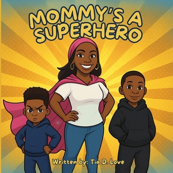Paperback Mommy's A Superhero Book