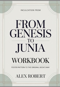Paperback Inculcation From Genesis to Junia: Foster Pattern to the original book's way Book