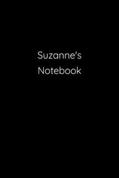 Paperback Suzanne's Notebook: Notebook / Journal / Diary - 6 x 9 inches (15,24 x 22,86 cm), 150 pages. Book