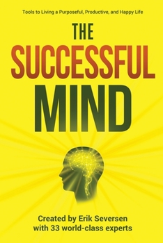 Paperback The Successful Mind: Tools to Living a Purposeful, Productive, and Happy Life Book