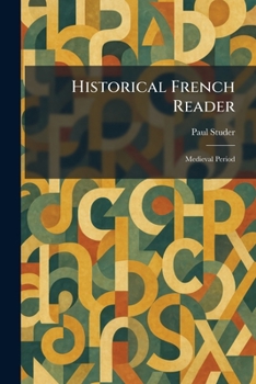 Paperback Historical French Reader: Medieval Period [French] Book