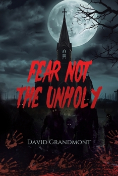 Paperback Fear Not the Unholy Book