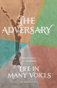 Paperback The Adversary: Life in Many Voices Book