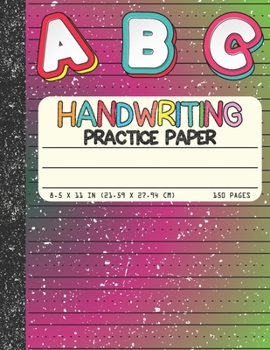 Paperback Handwriting Practice Paper: Dotted Mid-lines 150 Pages Uppercase and Lowercase Writing Sheets Notebook For Kids (Kindergarten To 3rd Grade Student Book