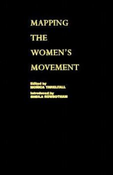 Hardcover Mapping the Women's Movement: Feminist Politics and Social Transformation in the North Book