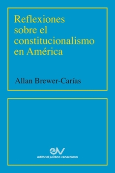 Paperback Reflexiones Sobre El Constitucionalismo En América (2001) [Spanish] Book