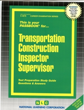 Spiral-bound Transportation Construction Inspector Supervisor: Passbooks Study Guide Book