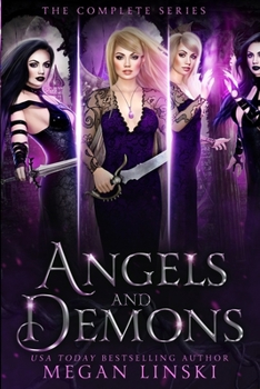 Paperback Angels & Demons: The Complete Series: A Young Adult Paranormal Angel Romance Book