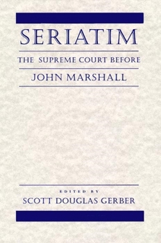 Paperback Seriatim: The Supreme Court Before John Marshall Book