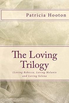 Paperback The Loving Trilogy: ( The Boxed Set ) Book
