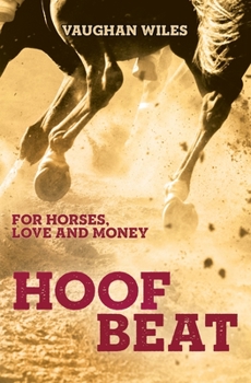 Paperback Hoof Beat: For Horses, Love and Money Book