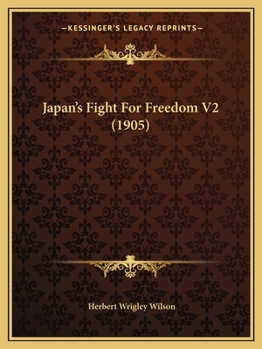 Paperback Japan's Fight For Freedom V2 (1905) Book