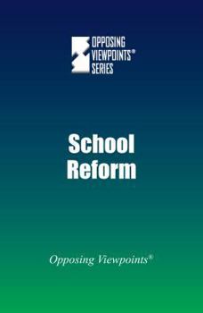 School Reform - Book  of the Opposing Viewpoints