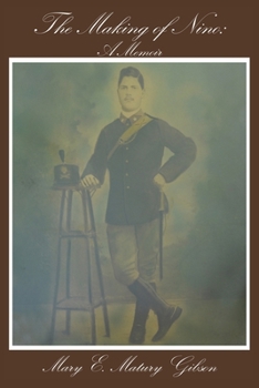 The Making of Nino: A Memoir