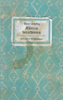 Paperback Küssen verschissen: und andere kurze Erzählungen [German] Book