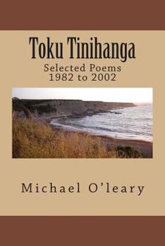 Paperback Toku Tinihanga: Selected Poems 1982 to 2002 Book