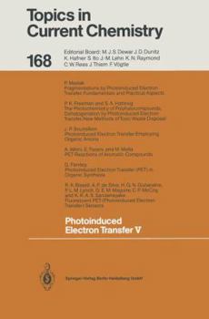 Topics in Current Chemistry, Volume 168: Photoinduced Electron Transfer V