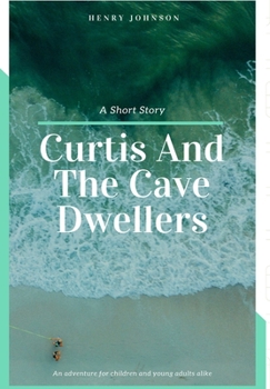 Hardcover Curtis And The Cave Dwellers Book