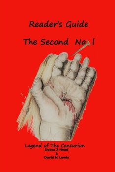 Paperback The Second Nail- Reader's Guide: Legend of the Centurion Book