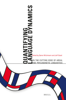 Paperback Quantifying Language Dynamics: On the Cutting Edge of Areal and Phylogenetic Linguistics Book