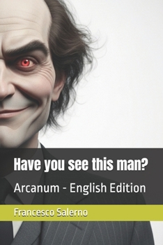 Paperback Have you see this man?: Arcanum - English Edition Book