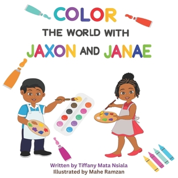 Paperback Color the World with Jaxon and Janae Book