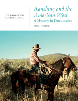Paperback Ranching and the American West: A History in Documents: The Broadview Source Series Book