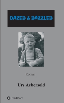Paperback Dazed & Dazzled: Roman [German] Book