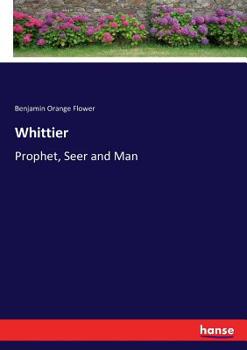 Paperback Whittier: Prophet, Seer and Man Book