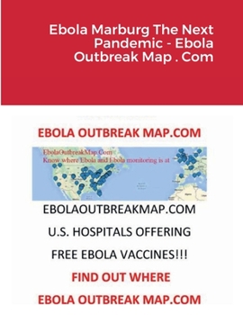 Paperback Ebola Marburg The Next Pandemic - Ebola Outbreak Map . Com Book