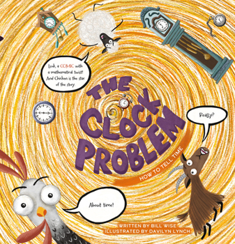 Hardcover The Clock Problem. How to Tell Time Book