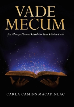 Hardcover Vade Mecum: An Always-Present Guide to Your Divine Path Book