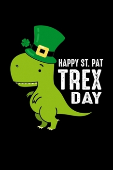 Notizbuch: Kalender 2020 Trex St. Patricks Day Dino Kinder Lustig Geschenk 120 Seiten, 6X9 (Ca. A5), Jahres-, Monats-, Wochen- & Tages-Planer (German Edition)