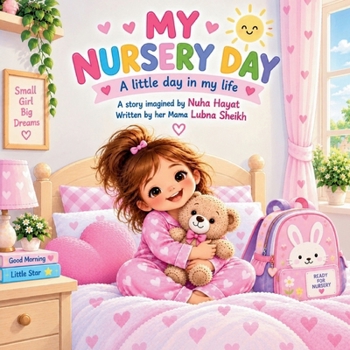 Paperback My Nursery Day: A Little Day in My Life Book