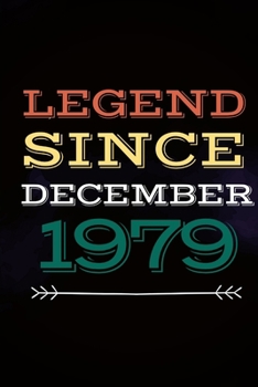 Legend Since December 1979 - Gift for a legend born in December: Vintage Notebook Gift, Birthday Card Alternative - Notebook 6 x 9" with 110 Pages