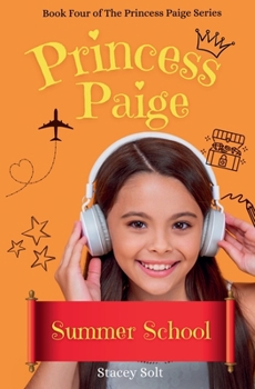 Paperback Princess Paige: Summer School Book
