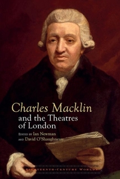 Hardcover Charles Macklin and the Theatres of London Book
