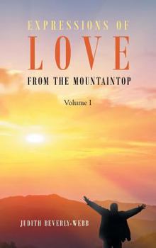 Hardcover Expressions of Love from the Mountaintop: Volume I Book