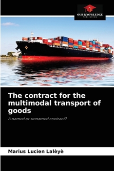 Paperback The contract for the multimodal transport of goods Book