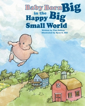 Paperback Baby Born Big in the Happy Big Small World Book