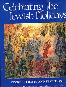 Hardcover Jewish Festivals: Celebrating the Jewish Holidays: Cooking, Crafts, & Traditions Book