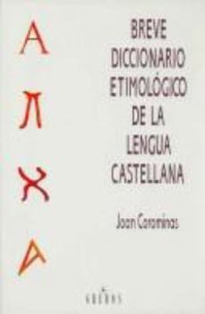 Unknown Binding Breve Diccionario Etimologico De La Lengua Castellana by Joan Corominas (1973, Book, Revised) Book