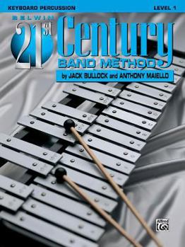 Paperback Belwin 21st Century Band Method, Level 1: Keyboard Percussion Book