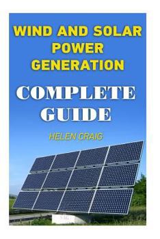 Paperback Wind And Solar Power Generation: Complete Guide Book