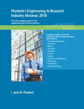 Paperback Plunkett's Engineering & Research Industry Almanac 2018: Engineering & Research Industry Market Research, Statistics, Trends & Leading Companies Book