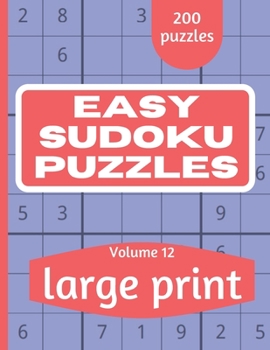 Easy Sudoku Puzzles: Sudoku Puzzle Book for Everyone With Solution Vol 12